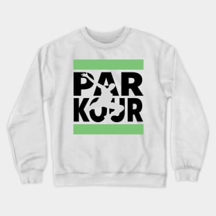 PARKOUR - FREERUNNING - TRACEUR Crewneck Sweatshirt